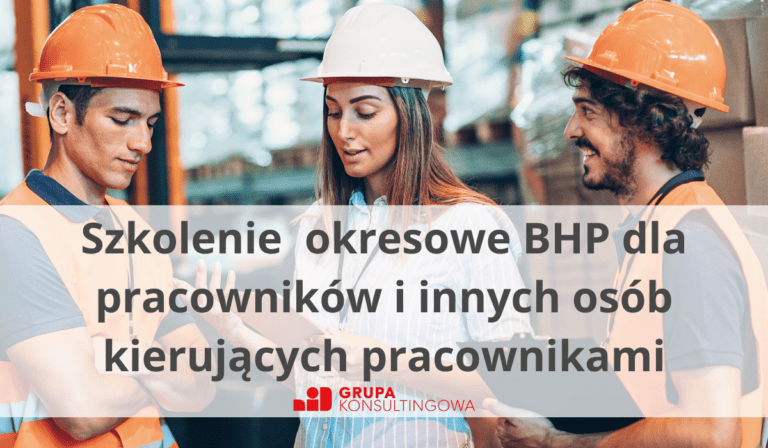 Szkolenie okresowe BHP – pracodawcy i osoby kierujące pracownikami